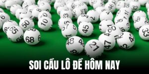 Soi cầu lô đề hôm nay sẽ rõ ràng hơn